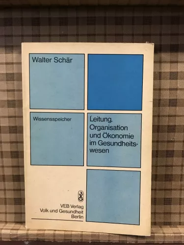 Leitung, Organisation und Ökonomie