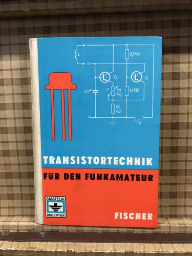 Transistortechnik für den Funkamateur