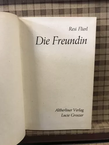 Resi Flierl, Die Freundin