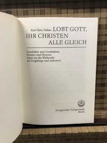 Karl-Hans Pollmer, Lobt Gott, Ihr Christen alle...