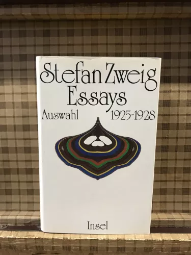 Stefan Zweig Essays - Auswahl 1925 - 1928