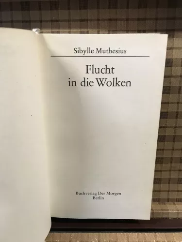 Sibylle Muthesius, Flucht in die Wolken