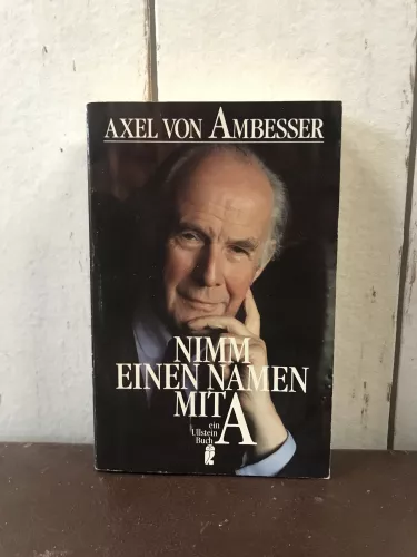 Alex von Ambesser, Nimm einen Namen mit A