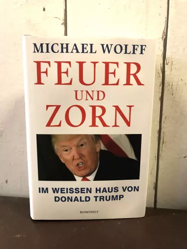 Michael Wolff, Feuer und Zorn