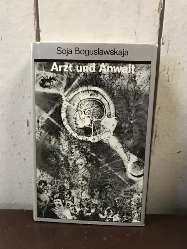 Arzt und Anwalt, Soja Boguslawskaja