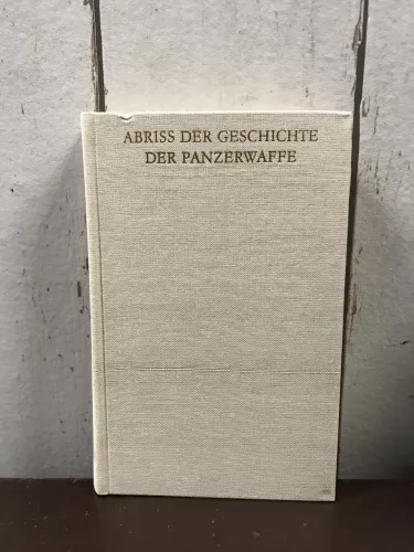 Abriss der Geschichte der Panzerwaffe