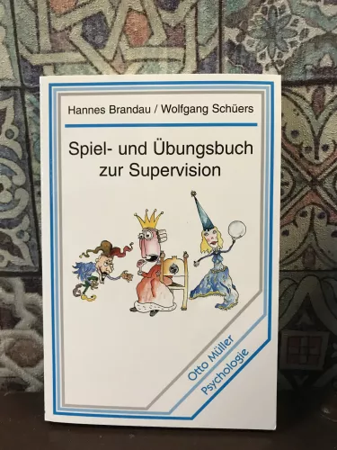 Spiel-und Übungsbuch zur Supervision