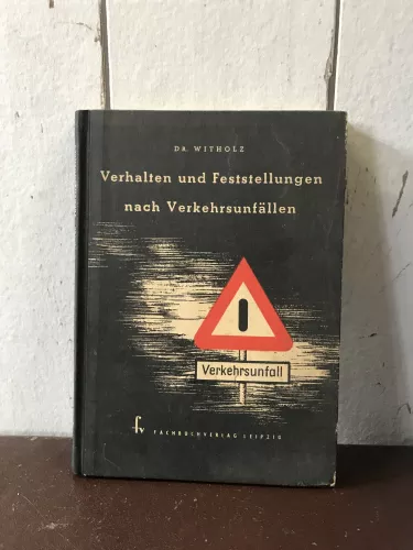 Verhalten und Feststellungen nach Verkehrsunfällen