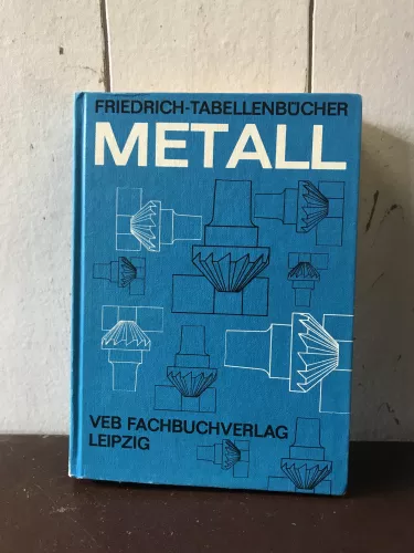 Friedrich Tabellenbücher Metall