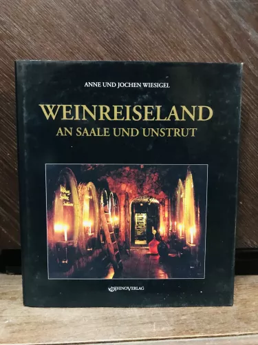 Weinreiseland an Saale und Unstrut