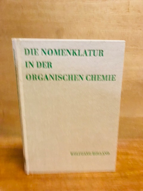 Die Nomenklatur in der organischen Chemie