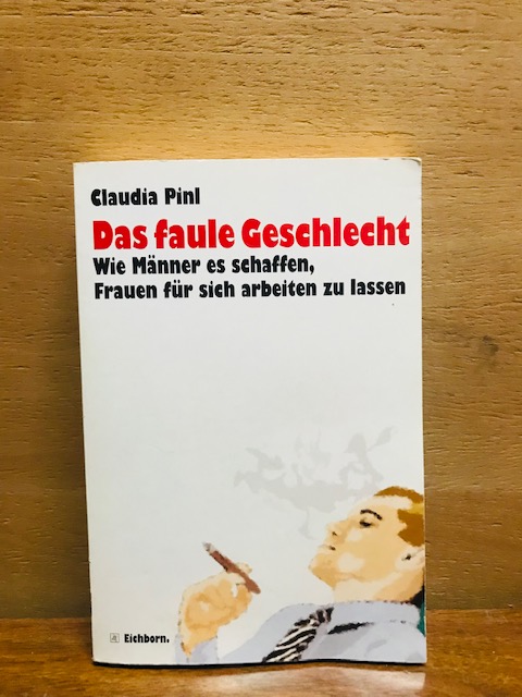 Das faule Geschlecht