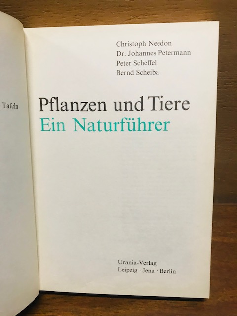 Pflanzen und Tiere - Ein Naturführer