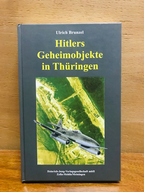 Hitlers Geheimobjekte in Thüringen