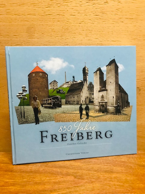 850 Jahre Freiberg