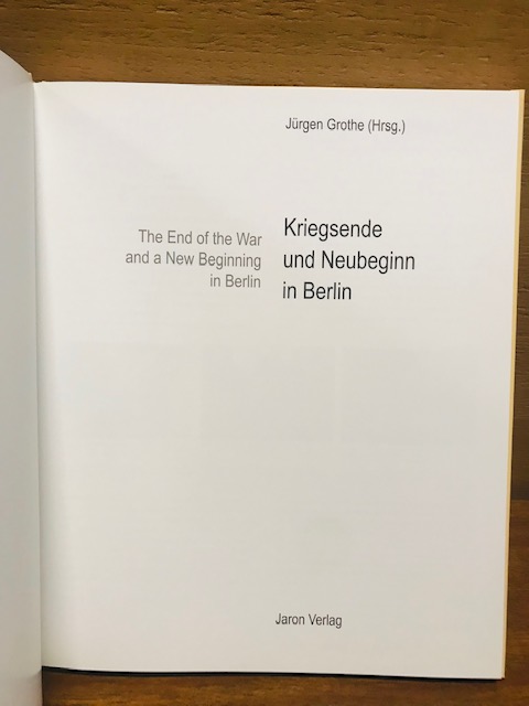 Kriegsende und Neubeginn in Berlin