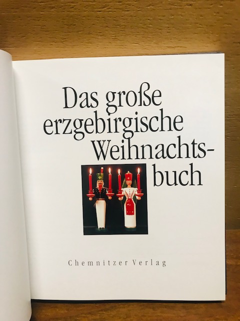 Das große Erzgebirgische Weihnachtsbuch