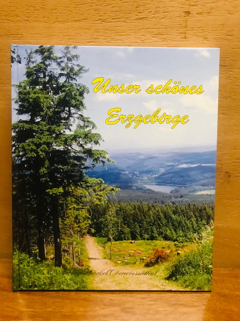 Unser schönes Erzgebirge,