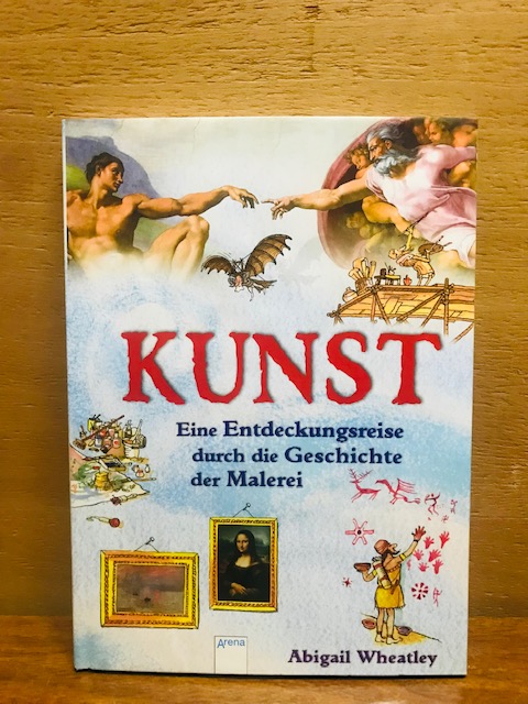 Kunst-Eine Entdeckungsreise durch die Geschichte 