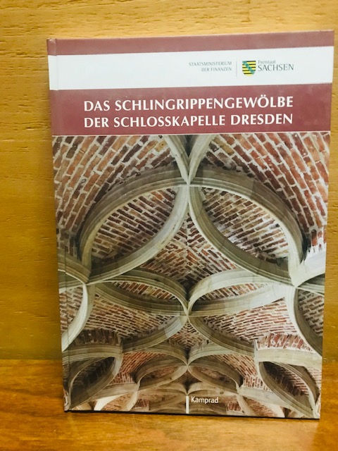 Das Schlingrippengewölbe der Schlosskapelle Dresde