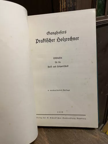 Ganghofers Praktischer Holzrechner