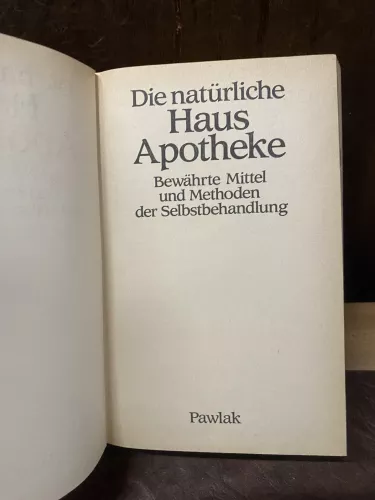 Die natürliche Hausapotheke