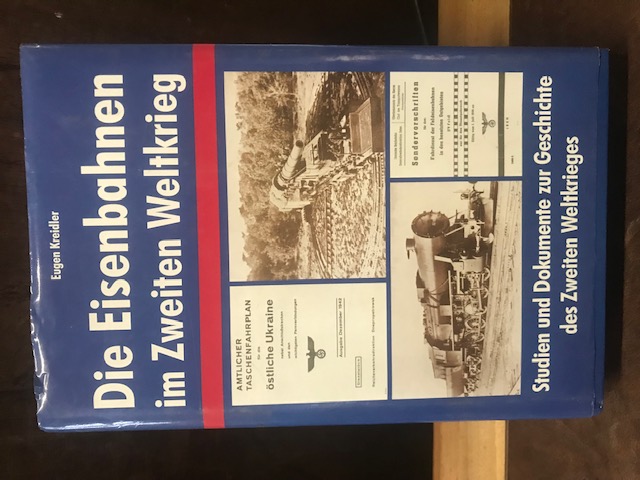 Die Eisenbahnen im Zweiten Weltkrieg