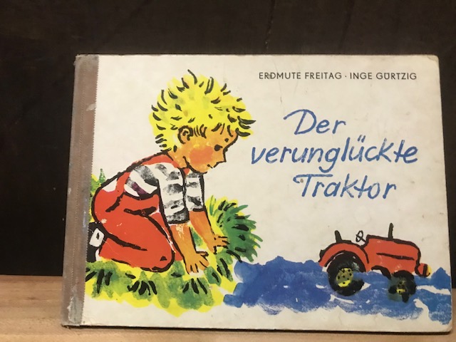 Der verunglückte Traktor