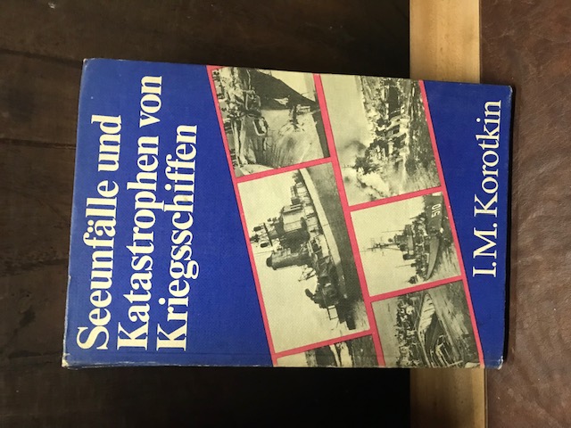 Seeunfälle und Katastrophen von Kriegsschiffen