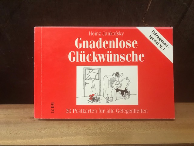 Gnadenlose Glückwünsche, Jankofsky