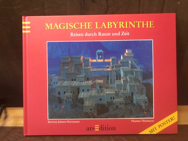 Magische Labyrinthe, Reisen durch Raum und Zeit