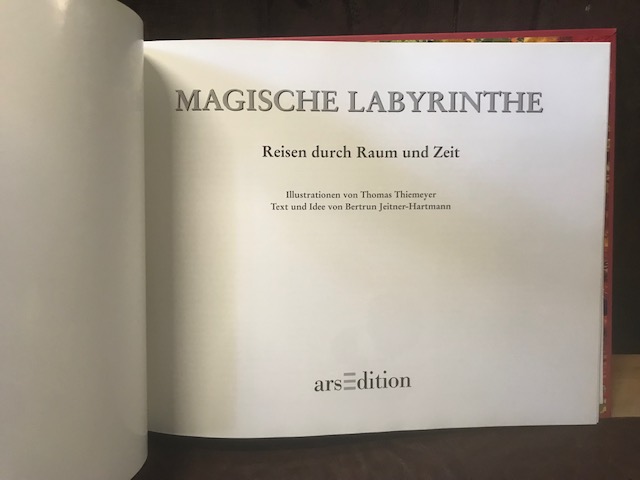 Magische Labyrinthe, Reisen durch Raum und Zeit