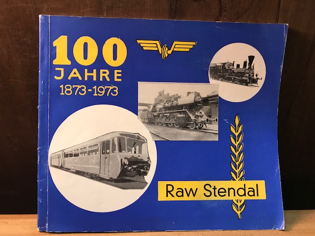 1873 - 1973 100 Jahre RAW Stendal